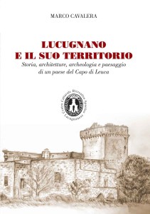 copertina libro "Lucugnano i il suo territorio", di M. Cavalera 